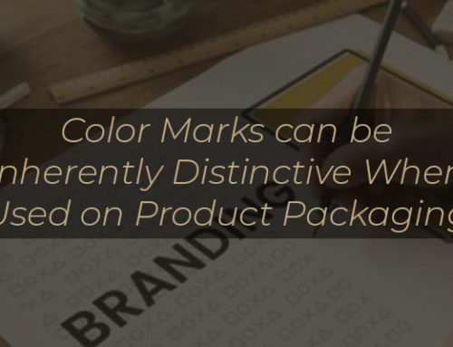 Color Marks can be Inherently Distinctive When Used on Product Packaging