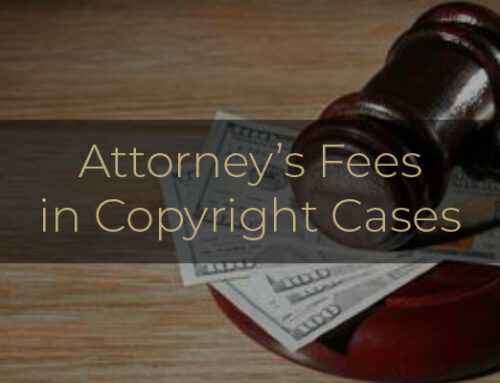 Attorney’s Fees in Copyright Cases